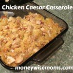 Chicken Caesar Casserole