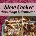 Slow Cooker Pork Ragu Fettuccine